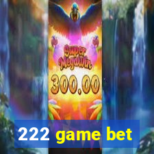 222 game bet